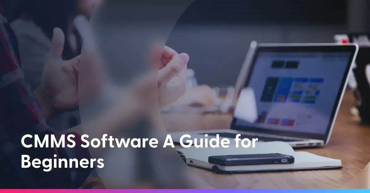 CMMS Software for Beginners – Blog Thumbnail