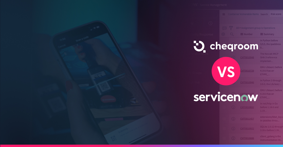 Cheqroom vs servicenow