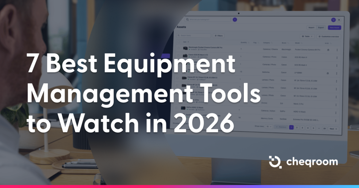 7 Best Asset Management Software for 2026 | Expert Review | Cheqroom